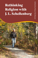 Rethinking Religion with J.L. Schellenberg