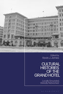 Cultural and Social Histories of the Grand Hotel