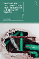 Navigating the Moral Landscape of Youth Development and Community Education-9781350532168