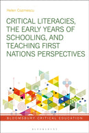 Critical Literacies, the Early Years of Schooling, and Teaching First Nations Perspectives
