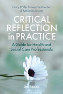 Critical Reflection in Practice : A Guide for Health and Social Care Professionals-9781350533400