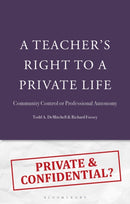 A Teacher's Right to a Private Life : Community Control or Professional Autonomy-9781350533486