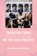 Transcultural Media Fandom in the Asia Pacific-9781350534537