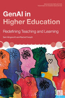 GenAI in Higher Education : Redefining Teaching and Learning-9781350535794