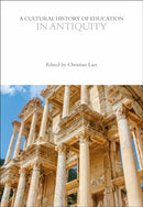 A Cultural History of Education in Antiquity-9781350536944