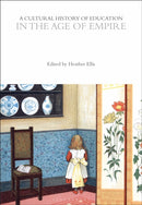 A Cultural History of Education in the Age of Empire-9781350537026