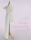 Bodice Engineering : Mastering the Inner Corselette-9781350537163
