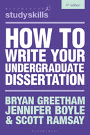 How to Write Your Undergraduate Dissertation-9781350540026