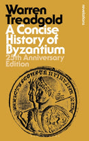 A Concise History of Byzantium : 25th Anniversary Edition-9781350541320
