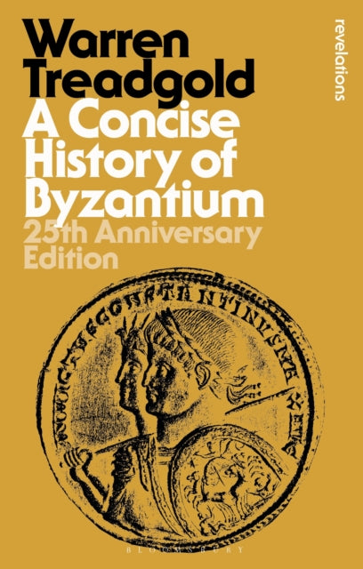 A Concise History of Byzantium : 25th Anniversary Edition-9781350541320