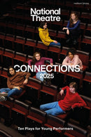 National Theatre Connections 2025 : 10 Plays for Young Performers-9781350542068