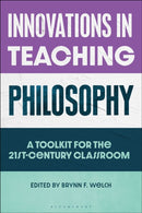 Innovations in Teaching Philosophy : A Toolkit for the 21st-Century Classroom-9781350544833