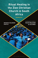 Ritual Healing in the Zion Christian Church in South Africa