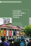Cultural History for a Changing World-9781350558830