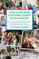 Ethical Decision-Making in Educational Leadership for Crisis Management