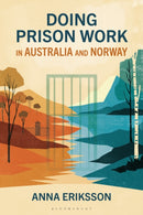Doing Prison Work in Australia and Norway