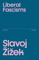 Liberal Fascisms-9781350573161