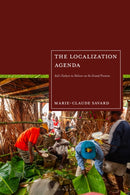 The Localization Agenda : Aid's Failure to Deliver on Its Grand Promise-9781350579040