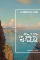 Amalfi, Pisa and the Islamic World before the Crusades