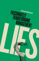 Passionately Transforming Management: Lies