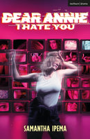 Dear Annie, I Hate You-9781350599673