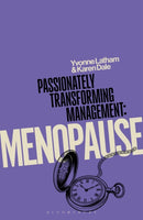 Passionately Transforming Management: Menopause