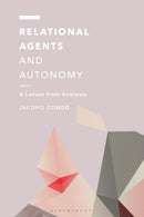 Relational Agents and Autonomy : A Lesson from Anorexia-9781350611665