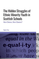 Hidden Struggles of Ethnic Minority Youth in Scottish Schools
