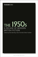 The 1950s : A Decade of Modern British Fiction-9781350620544