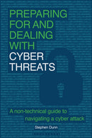 Preparing for and Dealing with Cyber Threats