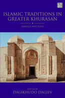 Islamic Traditions in Greater Khurasan