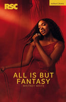 All Is But Fantasy-9781350639287