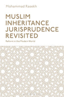 Muslim Inheritance Jurisprudence Revisited