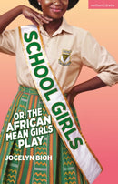 School Girls; or, The African Mean Girls Play