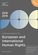 Core Documents on European and International Human Rights 2018-19-9781352003260