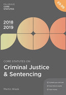 Core Statutes on Criminal Justice & Sentencing 2018-19-9781352003628