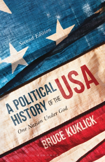 A Political History of the USA : One Nation Under God-9781352007220
