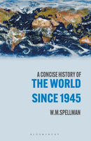 A Concise History of the World Since 1945 : States and Peoples-9781352010206
