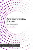 Anti-Discriminatory Practice : Equality, Diversity and Social Justice-9781352010947