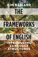 The Frameworks of English : Introducing Language Structures-9781352013078