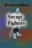 Savage Fighters: Paladin-9781365105722