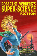 Robert Silverberg's Super-Science Fiction-9781365865695