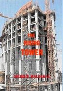 The Rising Tower : A Theme that brings the World Community together!-9781366806888