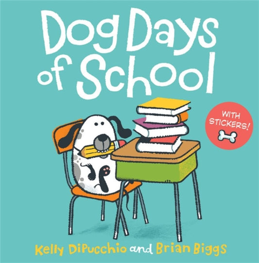 Dog Days of School [8x8 with stickers]