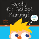 Ready for School, Murphy?-9781368002998