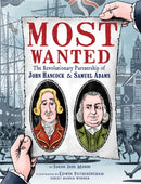 Most Wanted : The Revolutionary Partnership of John Hancock & Samuel Adams-9781368026833