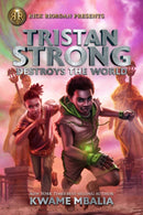 Rick Riordan Presents Tristan Strong Destroys The World : A Tristan Strong Novel, Book 2-9781368042406