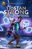 Rick Riordan Presents Tristan Strong Keeps Punching : A Tristan Strong Novel, Book 3-9781368055055