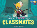 We Will Rock Our Classmates-9781368059596