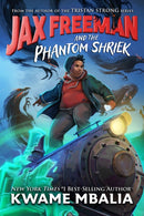 Jax Freeman and the Phantom Shriek-9781368065092